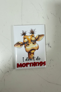 I Don't Do Mornings | Snarky Animal Magnets | Funny Pet Magnets | Stick 'Em Up