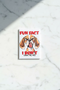The Dog Lover Collection | Fun Fact I Don't Care At All