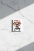 The Dog Lover Collection | I Don't Give A Woof