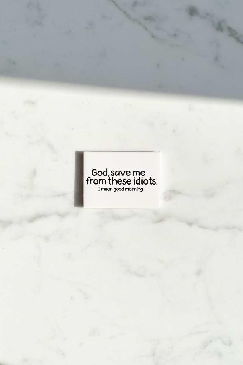 God Save Me From These Idiots | Funny Christian Magnet