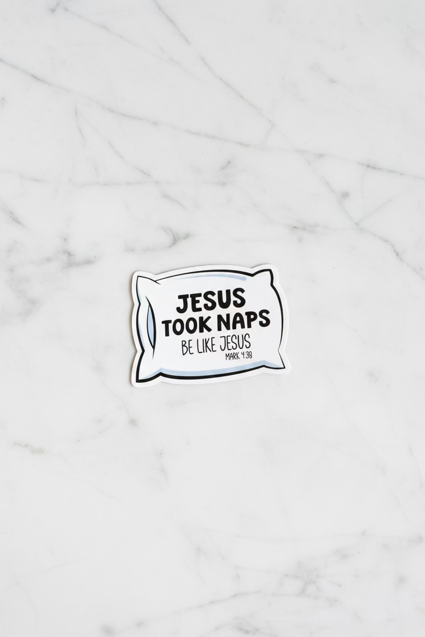 Jesus Took Naps...Be Like Jesus | Funny Christian Magnet