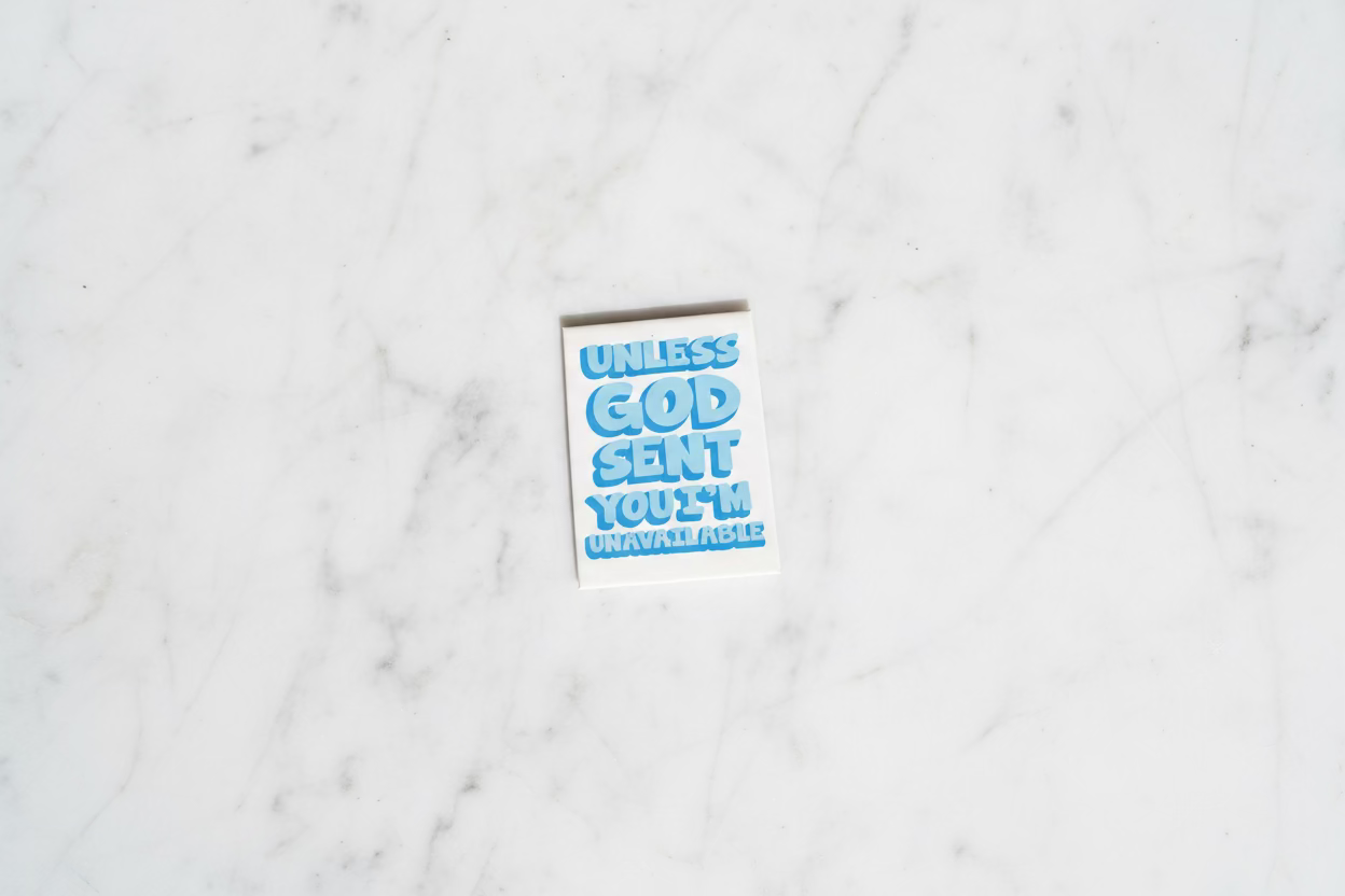 Unless God Sent You, I'm Unavailable | Funny Christian Magnet